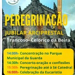 Peregrinação Jubilar Arciprestal – Celorico da Beira / Trancoso