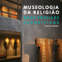 Curso Online: Museologia da Religião | Boas Práticas Expositivas