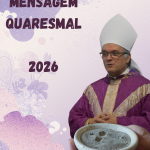 Mensagem – Quaresma 2026